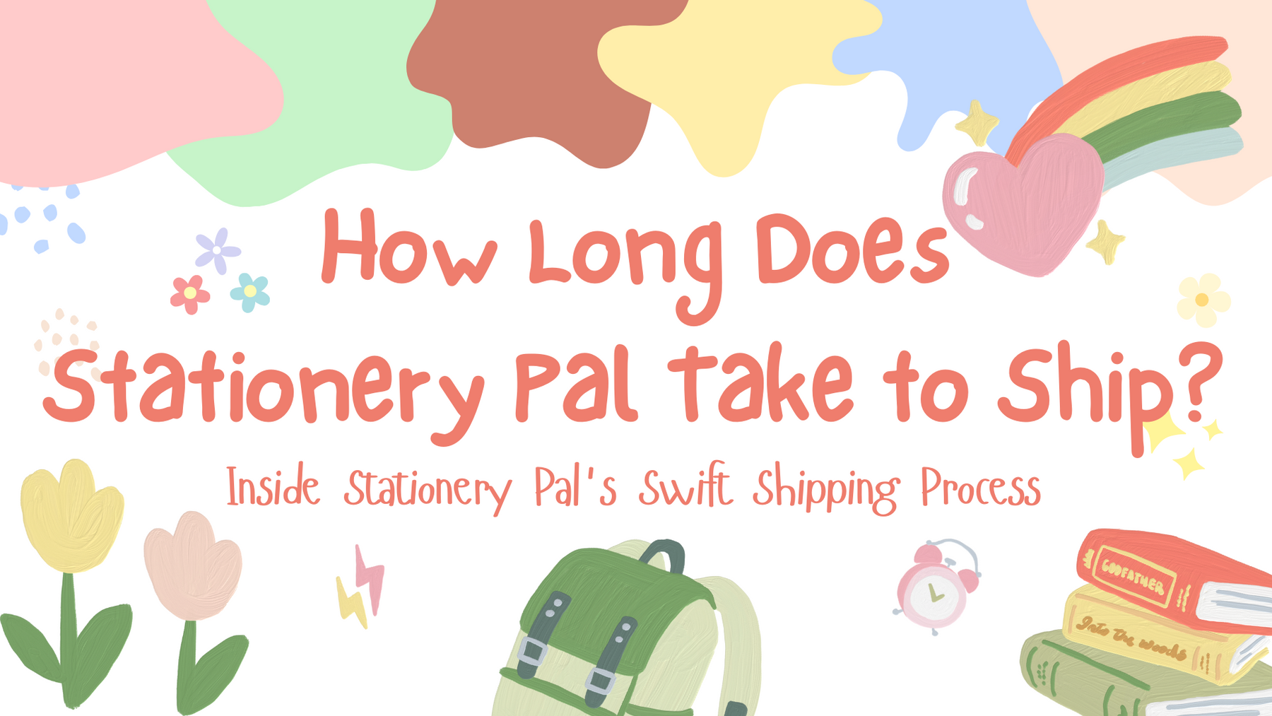 How Long Does Stationery Pal Take to Ship?