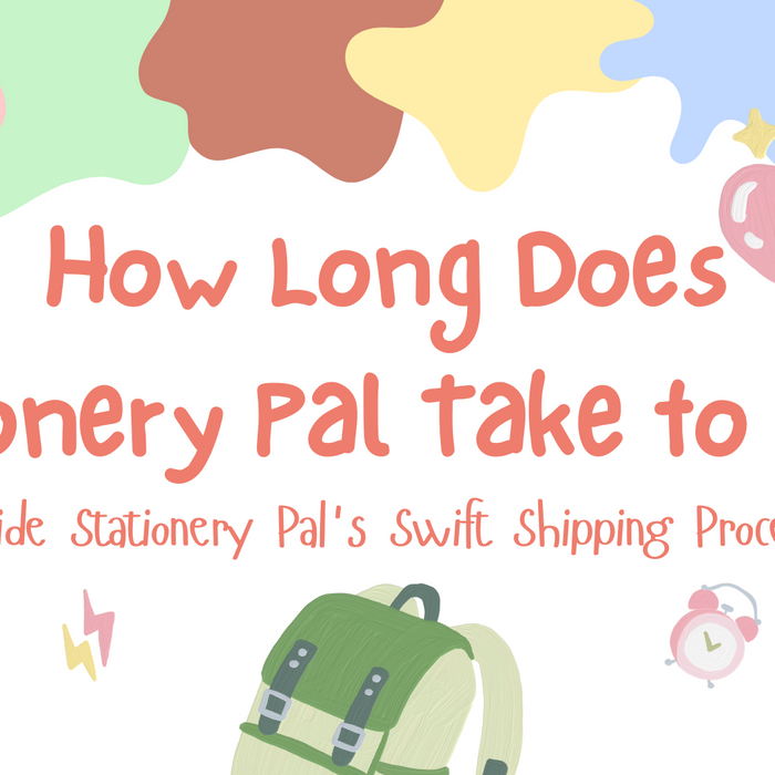 How Long Does Stationery Pal Take to Ship?