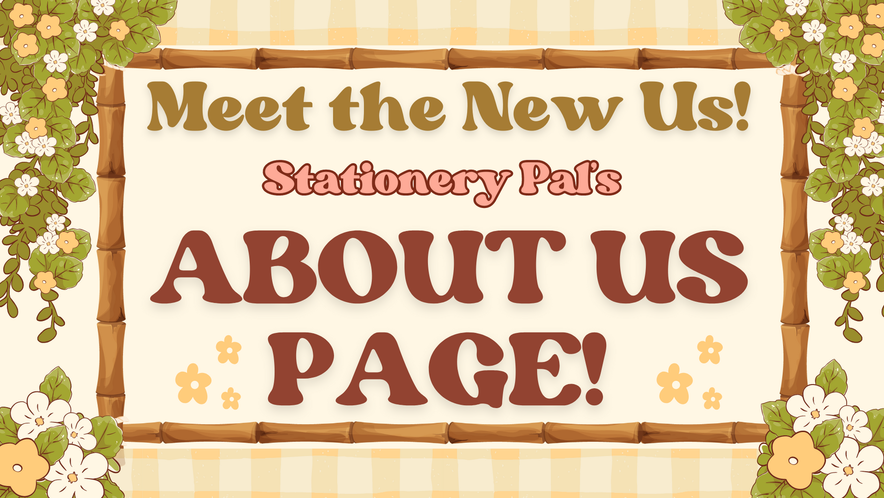 🌟Meet the New Us: Stationery Pal "About Us" Page! 🌟