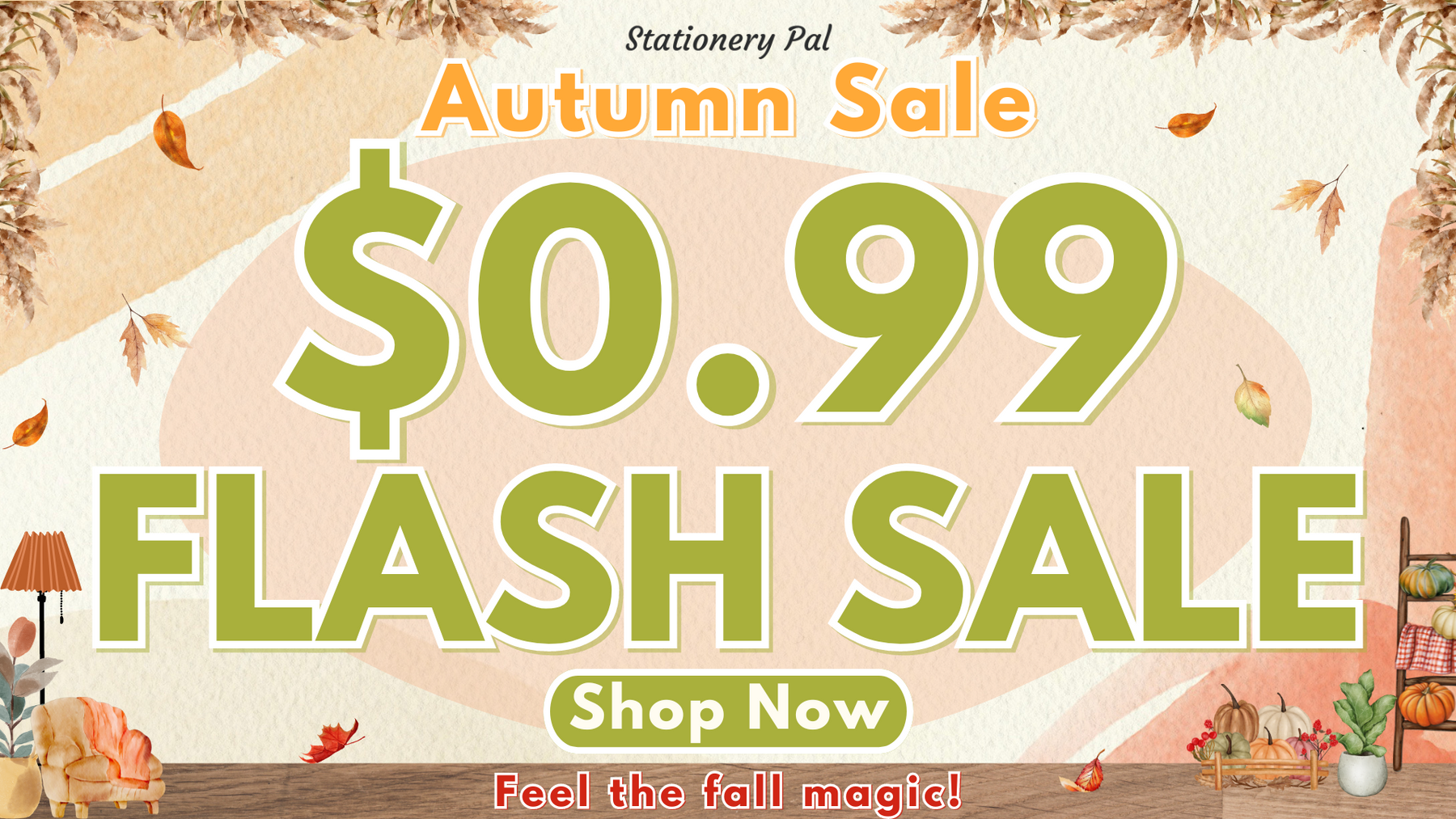 🍁🎉 Autumn Flash Sale for ONLY $0.99! ⚡