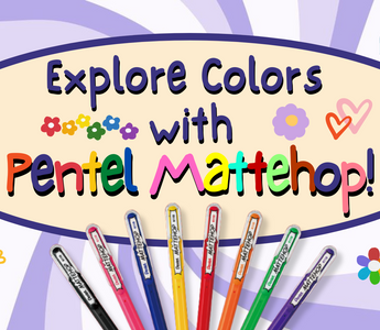 Explore Colors with Pentel Mattehop!