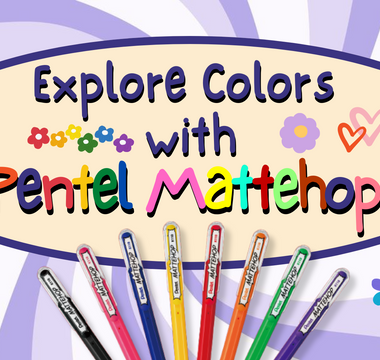 Explore Colors with Pentel Mattehop!