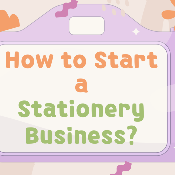 How to Start a Stationery Business?