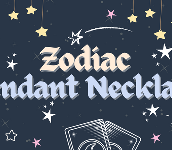 A Good Girl’s Guide to Zodiac Signs (ft. Zodiac Pendant Necklace)