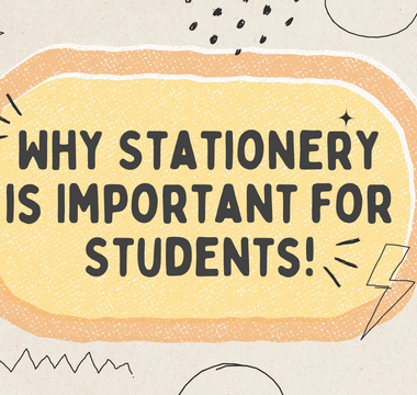 Why Stationery is Important for Students?