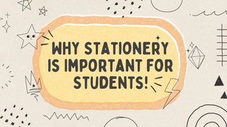 Why Stationery is Important for Students?