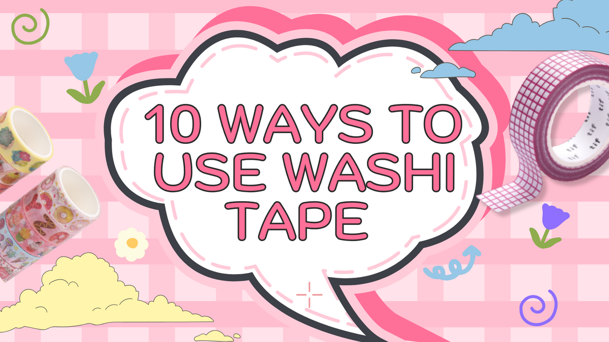 10 Ways to Use Washi Tape — Stationery Pal