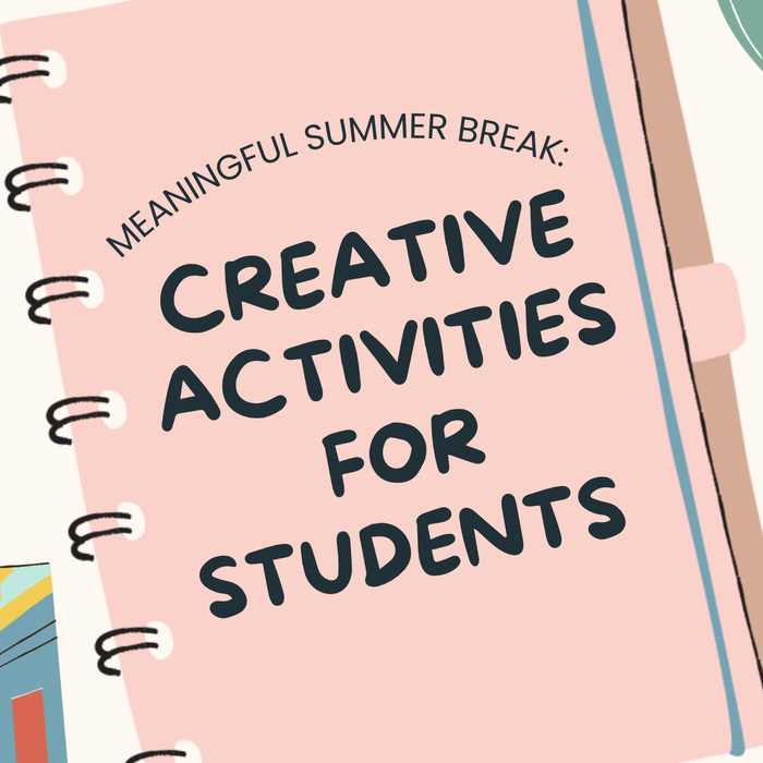 Meaningful Summer Break: Creative Activities for Students