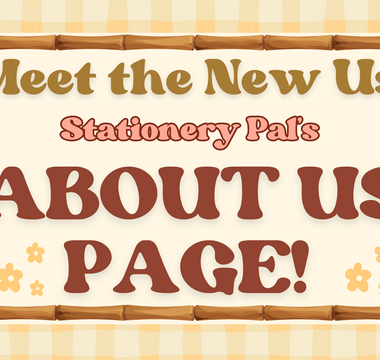 🌟Meet the New Us: Stationery Pal "About Us" Page! 🌟