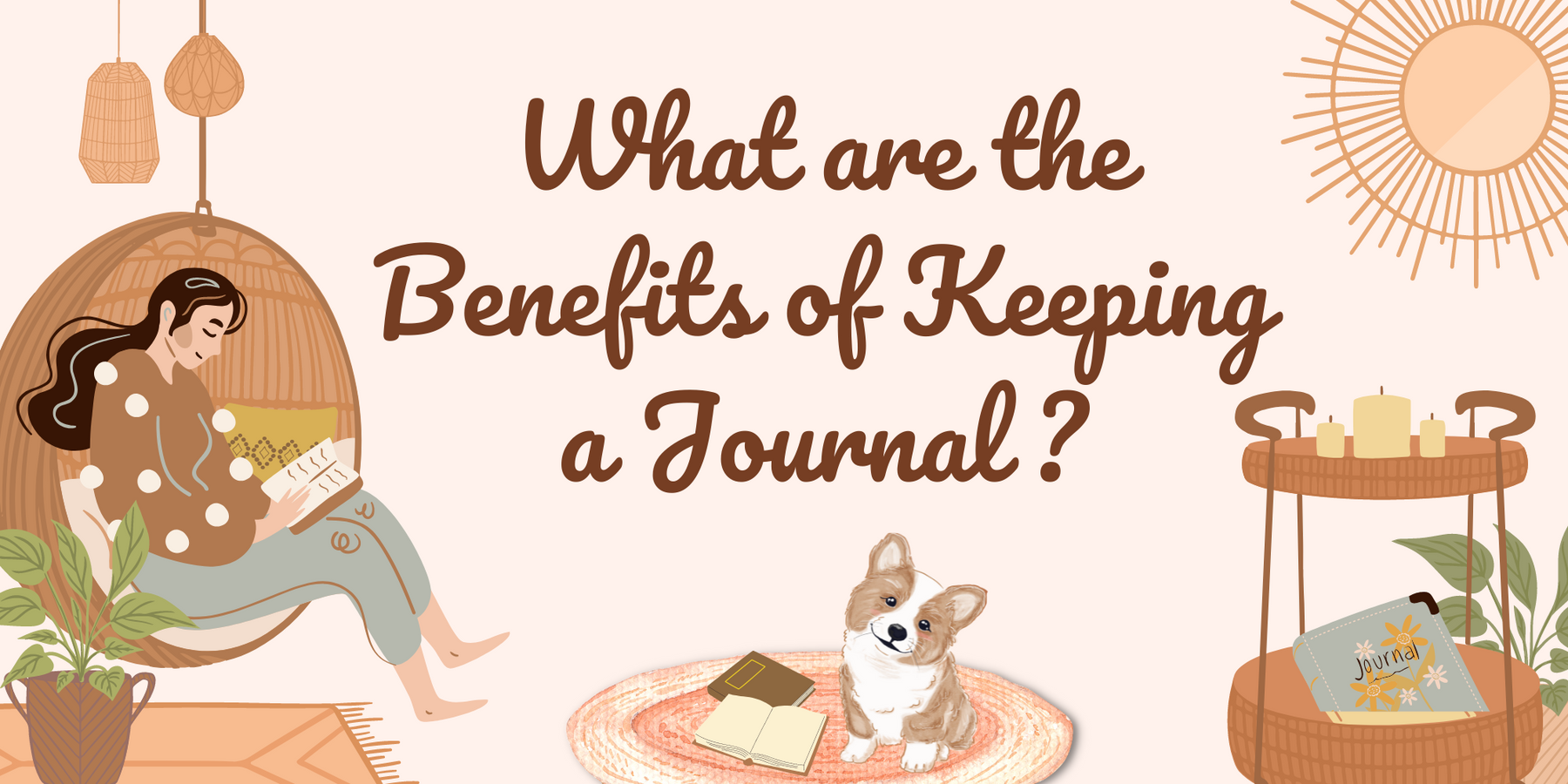 What are the Benefits of Keeping a Journal?