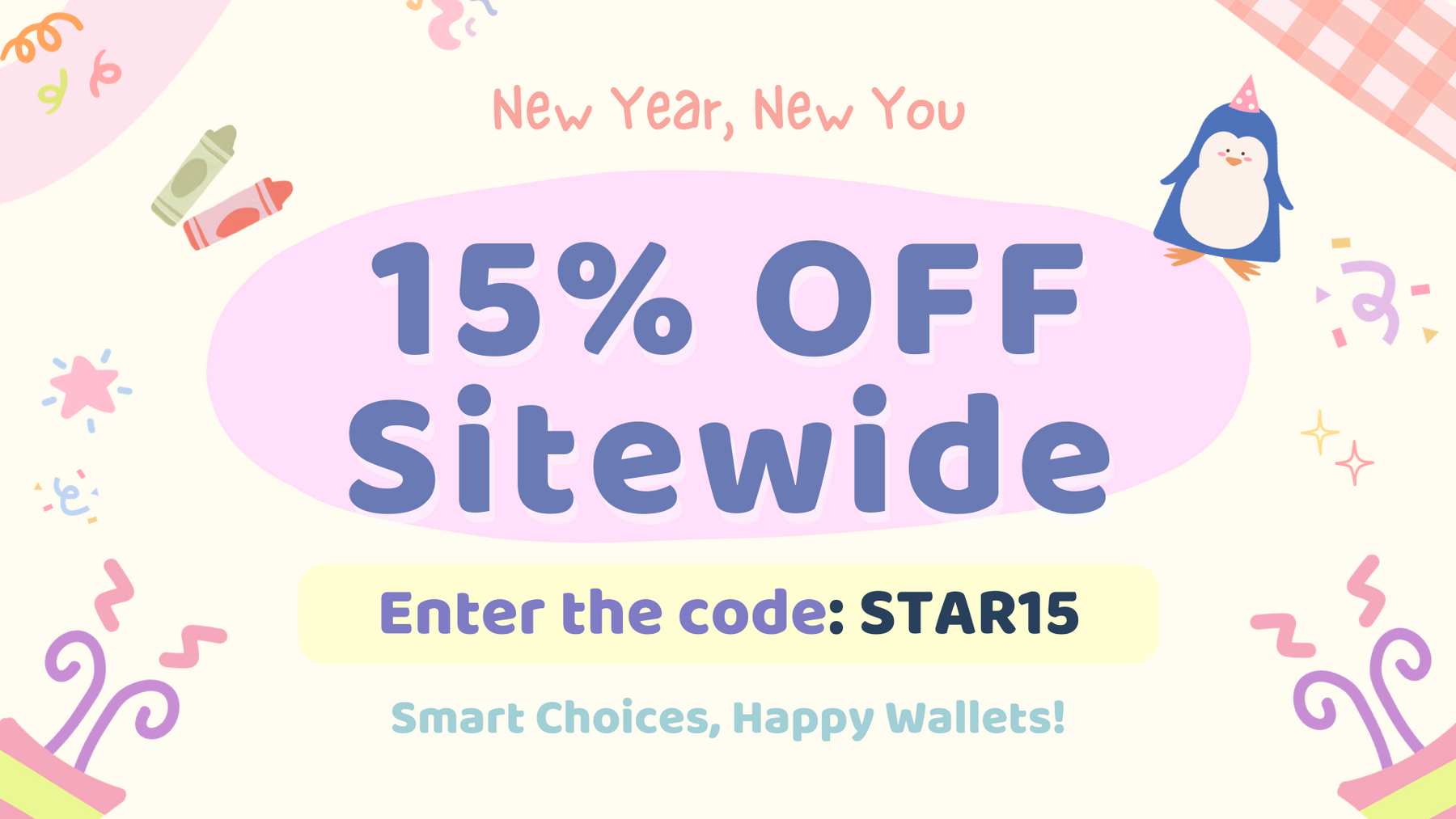 Get Your 15% OFF Sitewide Now!✨
