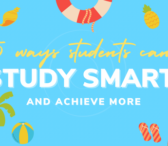 5 Ways Students Can Study Smart and Achieve More