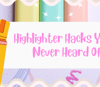 Highlighter Hacks You've Never Heard Of