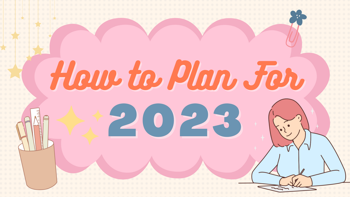 How to Plan for 2023 — Stationery Pal