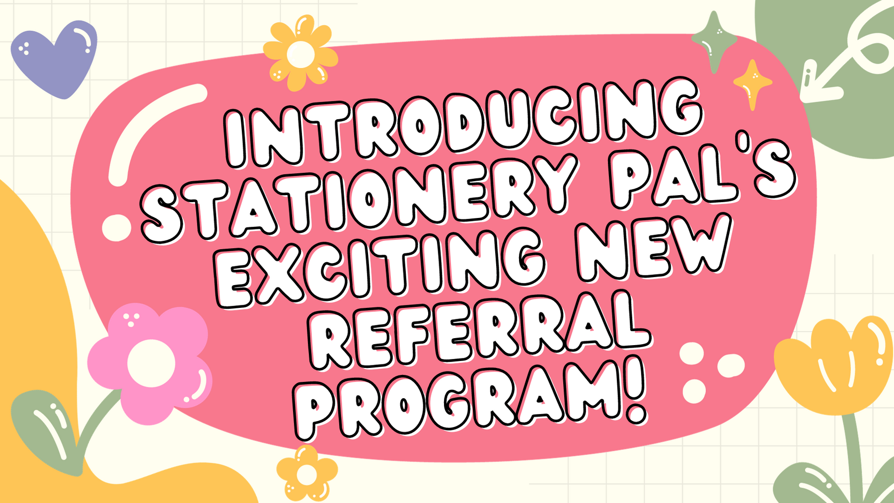 Introducing Stationery Pal's Exciting New Referral Program! 🚀