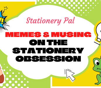 Memes and Musings on the Stationery Obsession