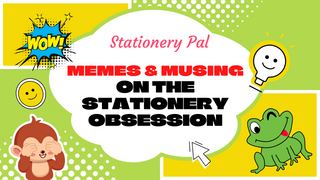 Memes and Musings on the Stationery Obsession