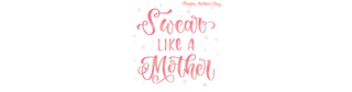 Swear Like A Mother - Happy Mother's Day