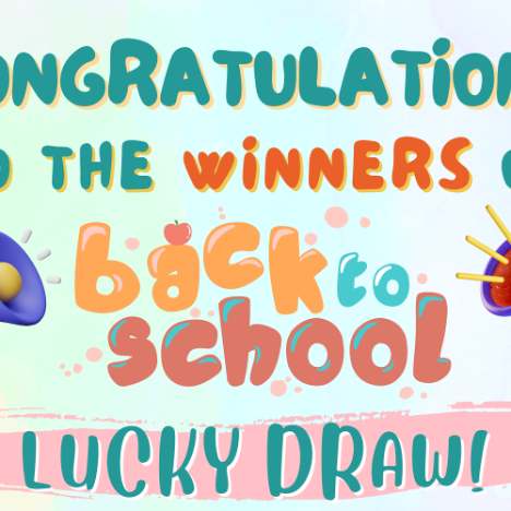 Back To School Lucky Draw 2022 Winners Announcement
